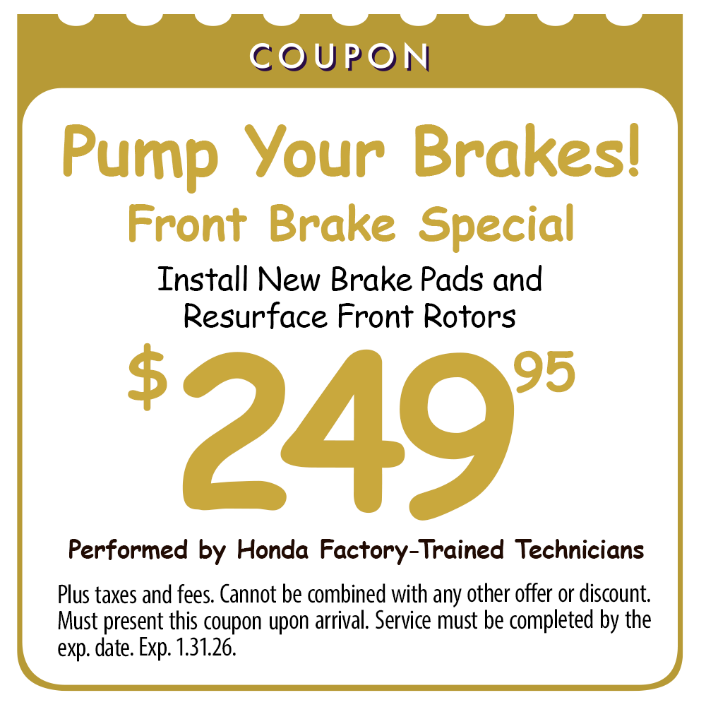 Pump Your Brakes!
Front Brake Special